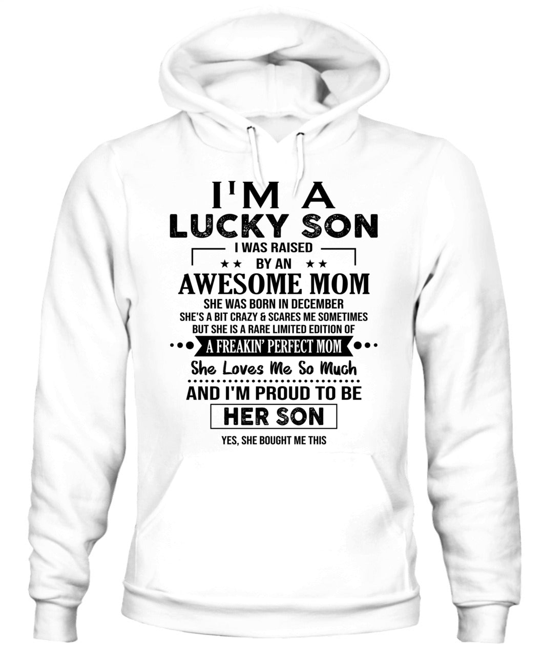 IM A LUCKY SON I WAS RAISED BY AN AWESOME MOM 12