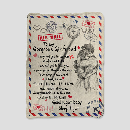 To my Gorgeous Girlfriend I may not get to see you as often as I like - SKU29 - Blanket
