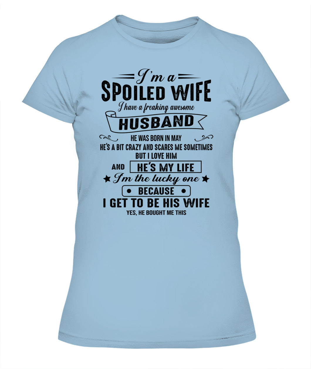 Im a spoiled wife I have a great husband 05