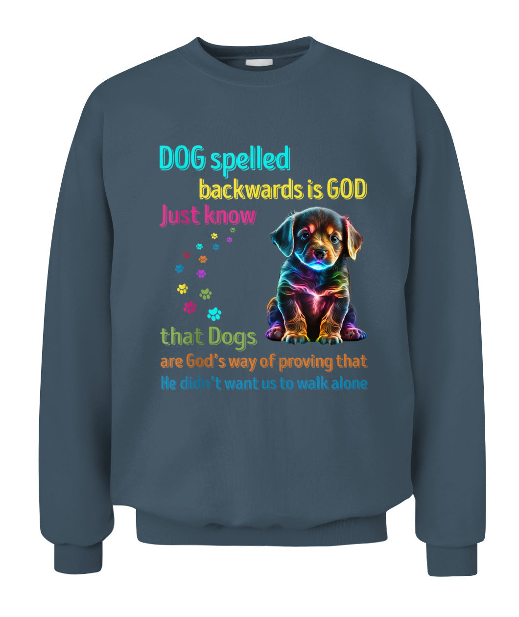 Dog Spelled Backwards Is God just know that Dogs - Animals SKU17