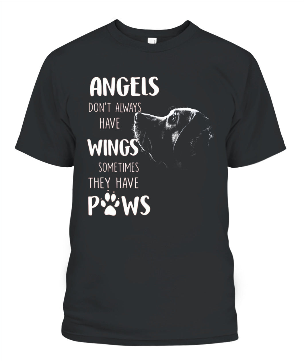 ANGELS DONT ALWAYS HAVE WINGS SOMETIMES THEY HAVE POWS - Animals SKU01