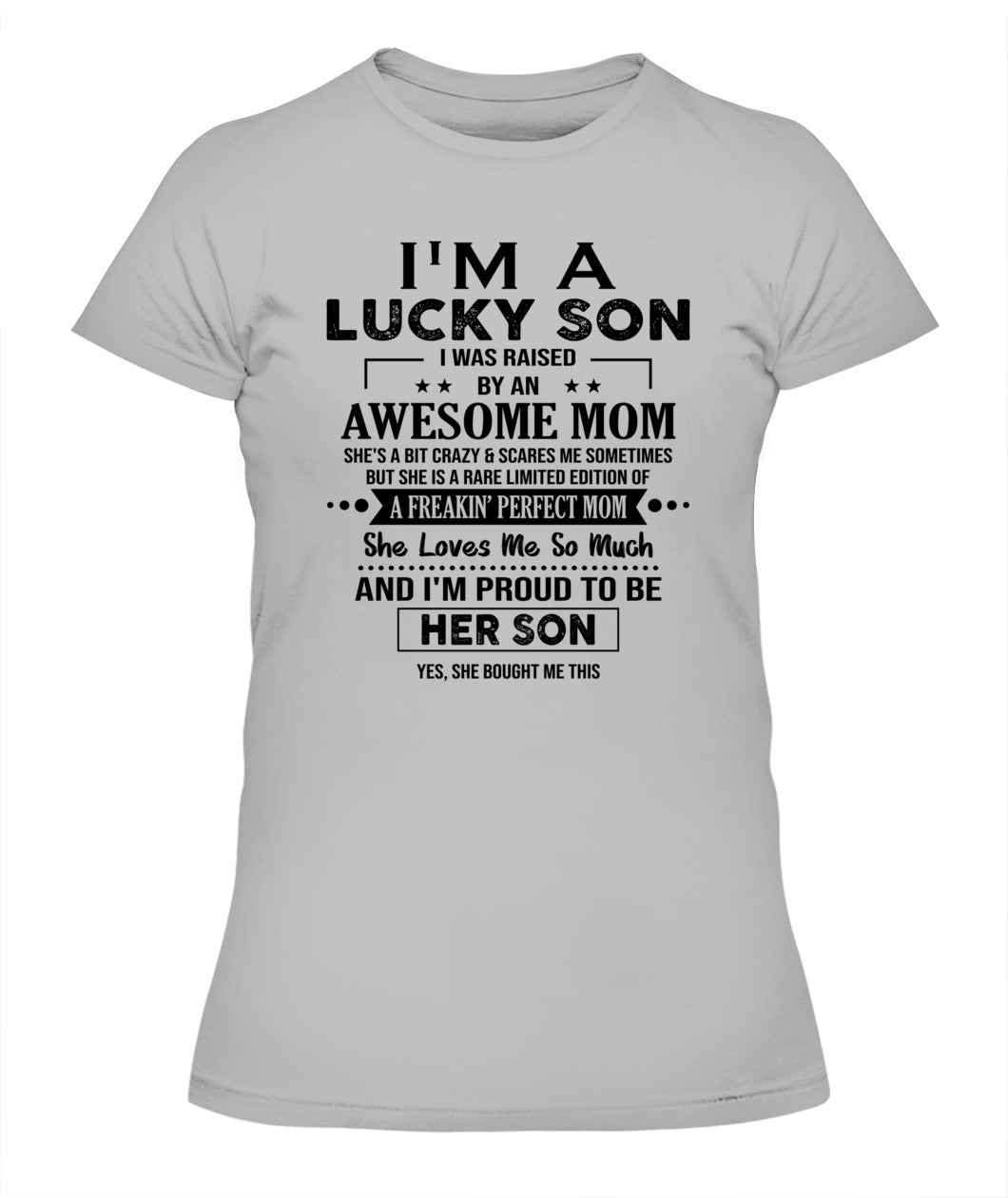 I'M A LUCKY SON I WAS RAISED BY AN AWESOME MOM - Bur - V- Neck Tee - MOM’S GIFTS
