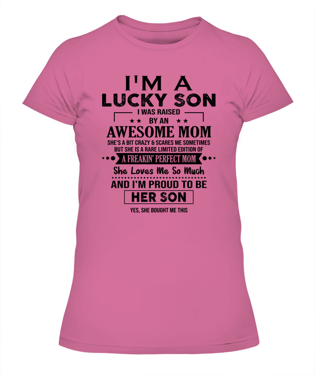 I'M A LUCKY SON I WAS RAISED BY AN AWESOME MOM - Bur - V- Neck Tee - MOM’S GIFTS