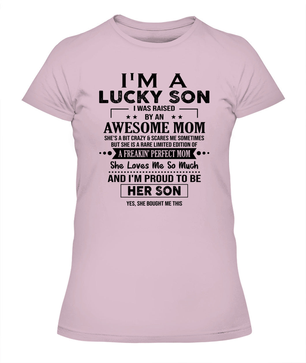 I'M A LUCKY SON I WAS RAISED BY AN AWESOME MOM - Bur - V- Neck Tee - MOM’S GIFTS
