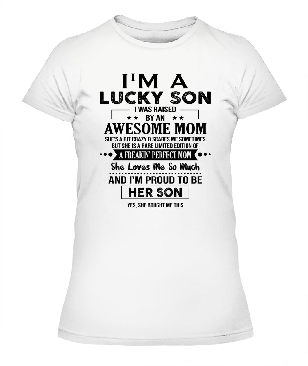 I'M A LUCKY SON I WAS RAISED BY AN AWESOME MOM - Bur - V- Neck Tee - MOM’S GIFTS