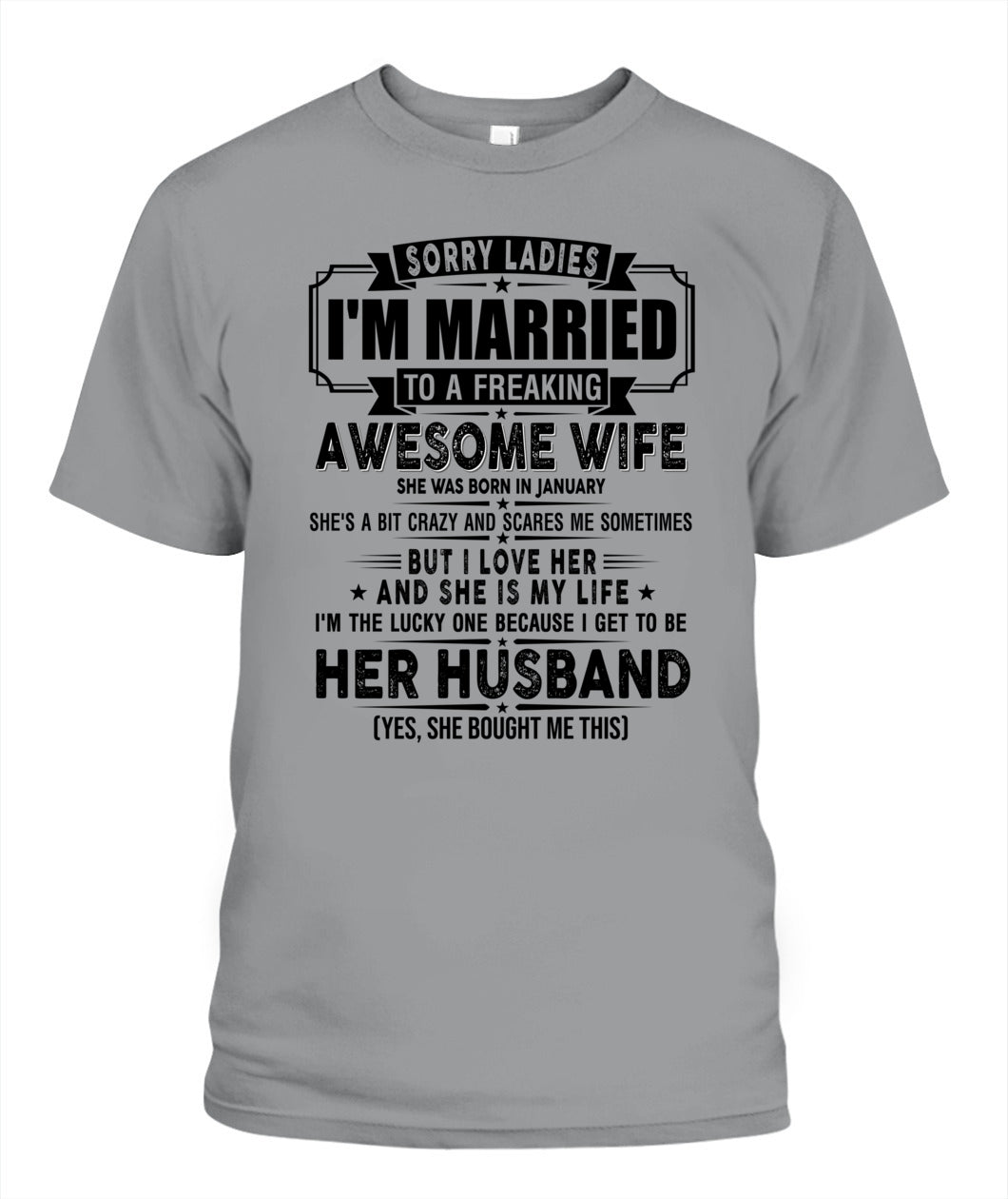 SORRY LADIES IM MARRIED TO A FREAKING AWESOME WIFE 01 SKU19