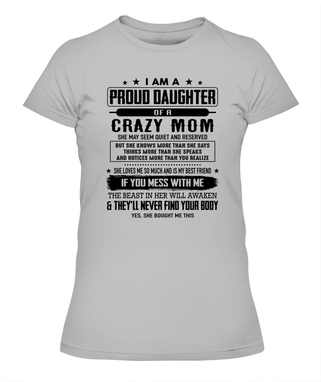 I AM A PROUD DAUGHTER OF A CRAZY MOM 00