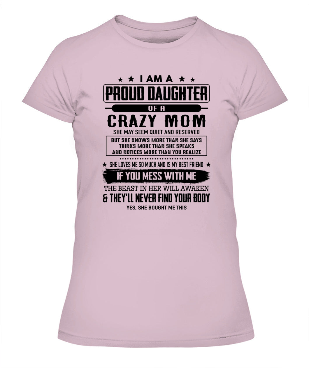 I AM A PROUD DAUGHTER OF A CRAZY MOM 00