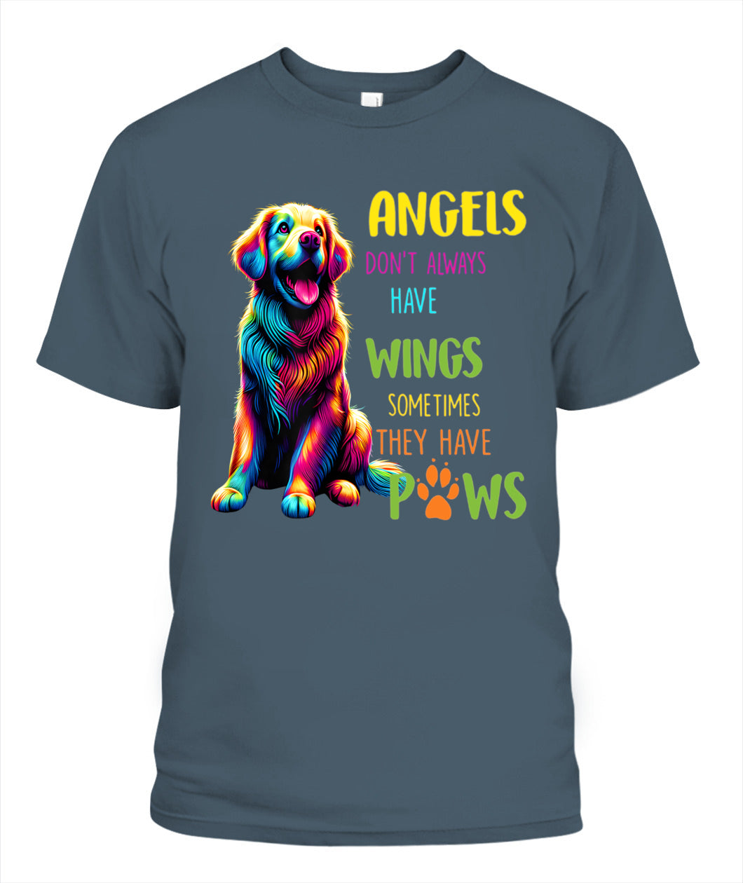 ANGELS DONT ALWAYS HAVE WINGS SOMETIMES THEY HAVE POWS - Animals SKU02