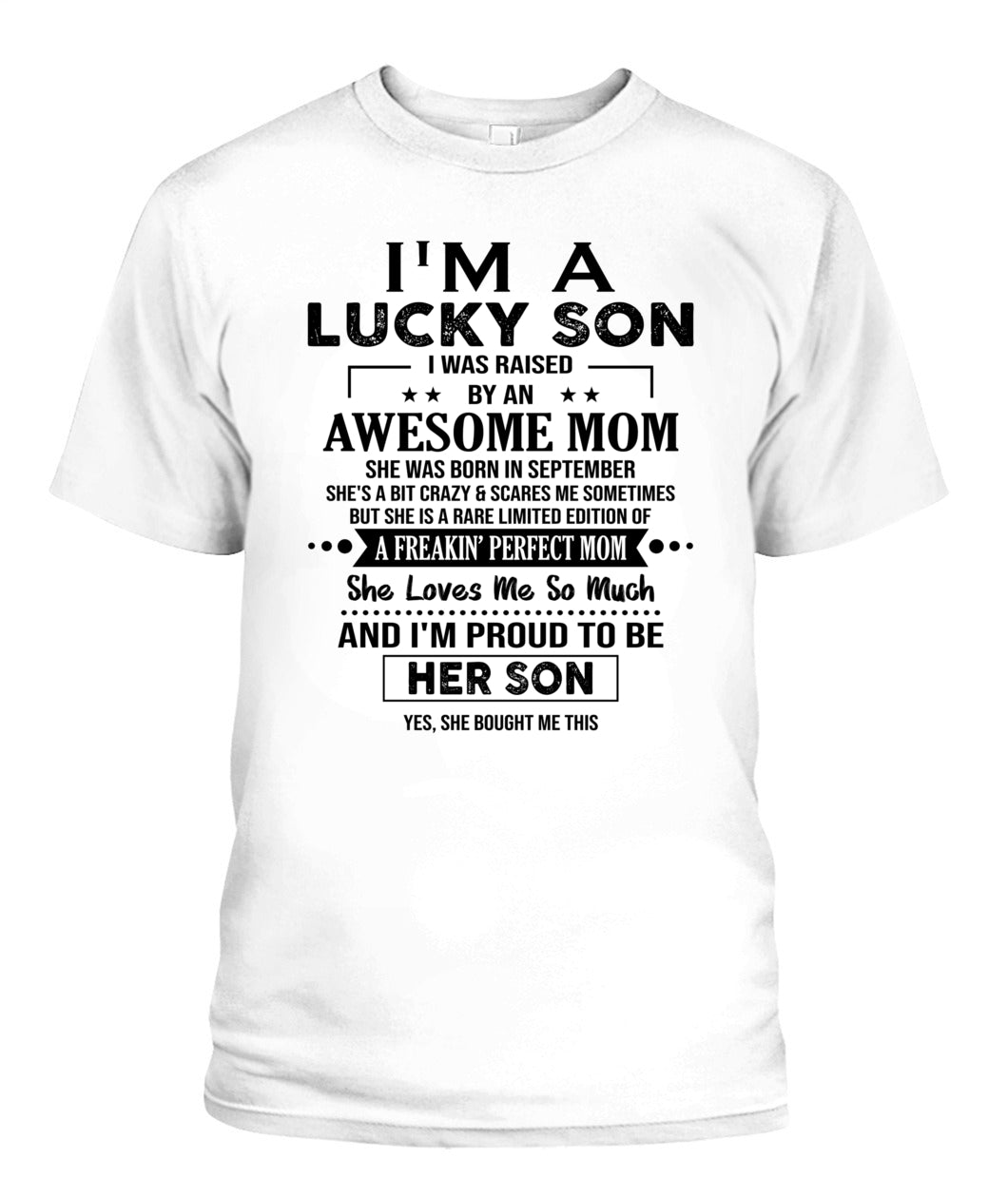 IM A LUCKY SON I WAS RAISED BY AN AWESOME MOM 09