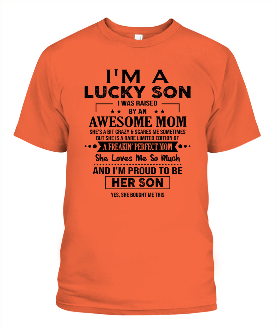 I'M A LUCKY SON I WAS RAISED BY AN AWESOME MOM - Bur - V- Neck Tee - MOM’S GIFTS