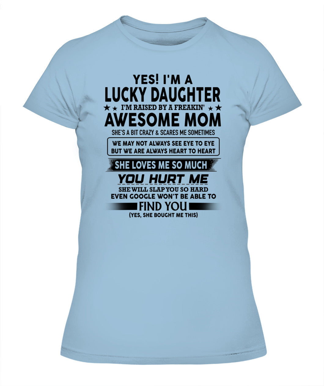 YES IM A LUCKY DAUGHTER IM RAISED BY A FREAKIN 00