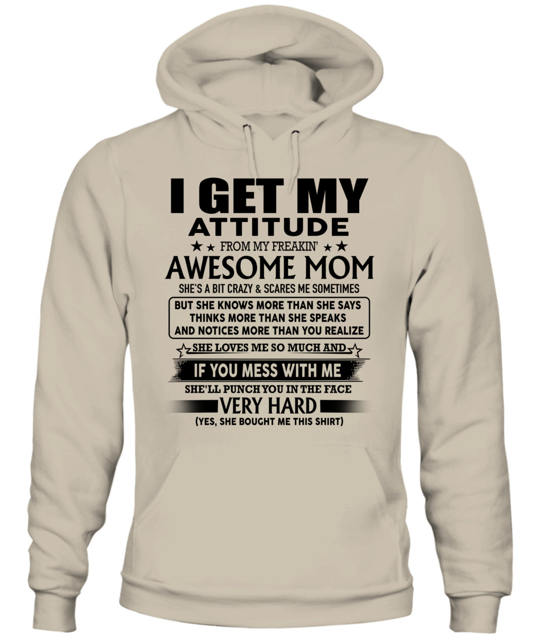 I GET MY ATTITUDE FROM MY FREAKIN' AWESOME MOM - Bur - MOM’S GIFTS