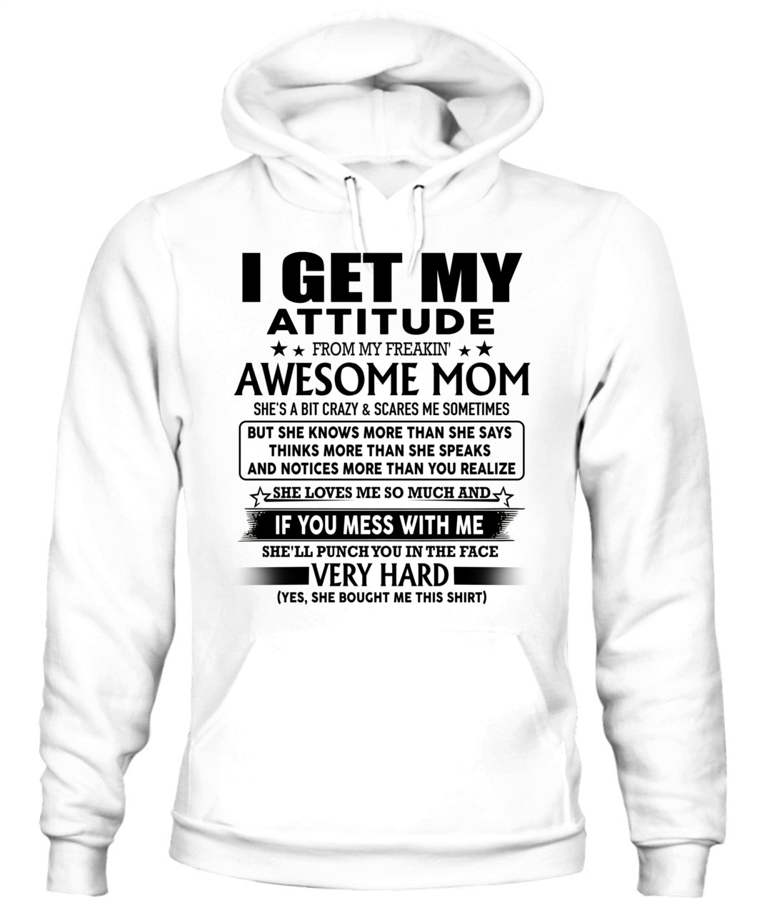 I GET MY ATTITUDE FROM MY FREAKIN' AWESOME MOM - Bur - MOM’S GIFTS