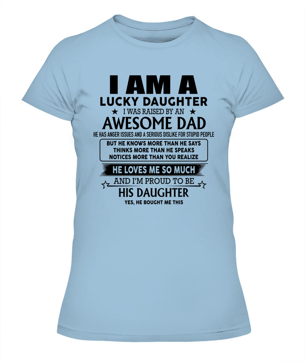 I'm a lucky daughter I was raised by an awesome dad