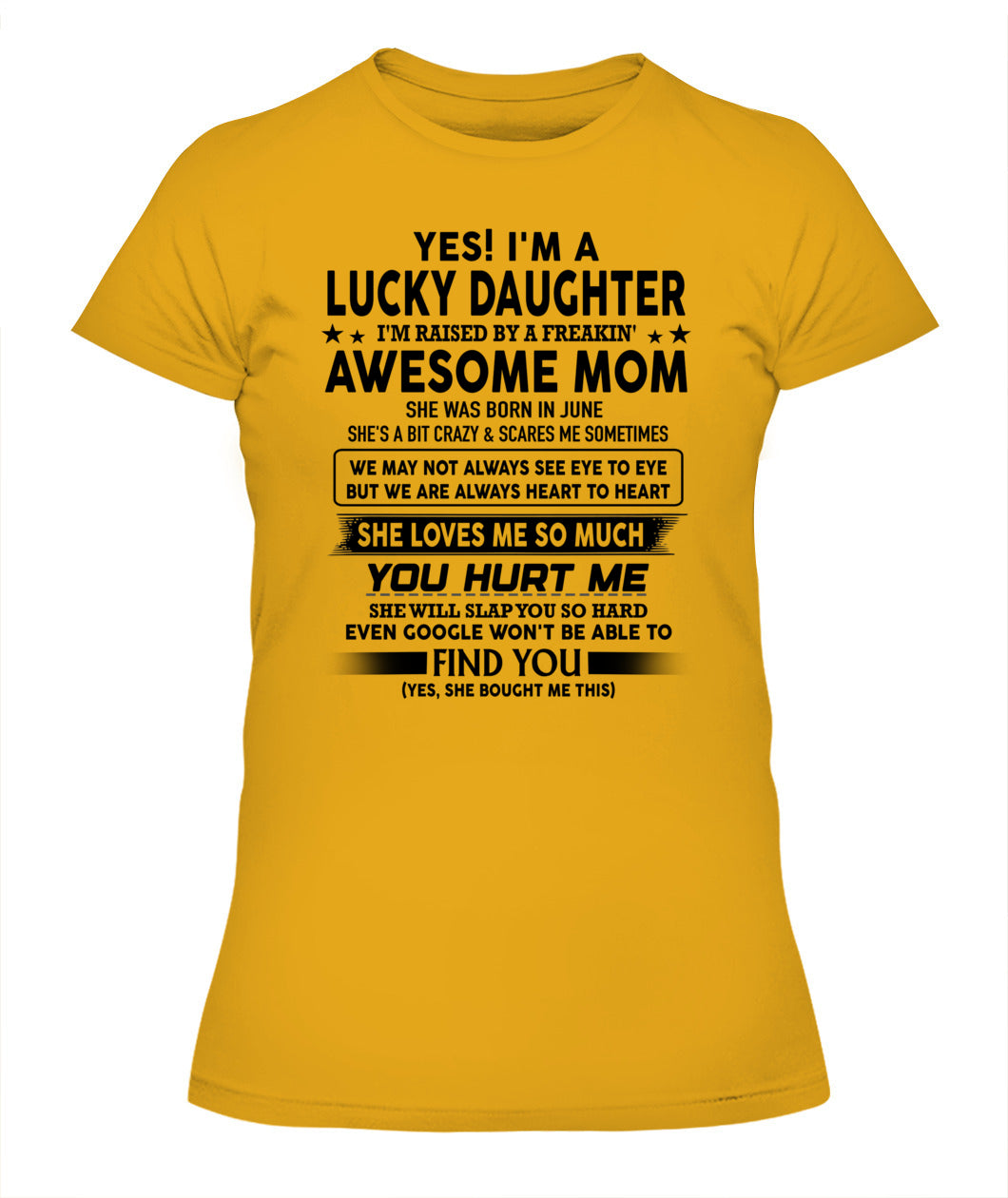 YES IM A LUCKY DAUGHTER IM RAISED BY A FREAKIN 06