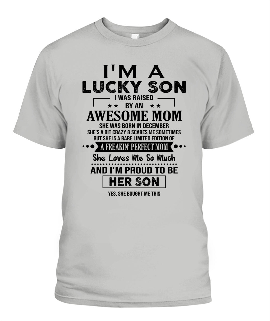 IM A LUCKY SON I WAS RAISED BY AN AWESOME MOM 12