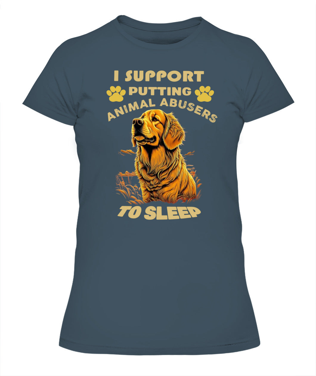 I SUPPORT PUTTING ANIMAL ABUSERS TO SLEEP - Animals SKU19