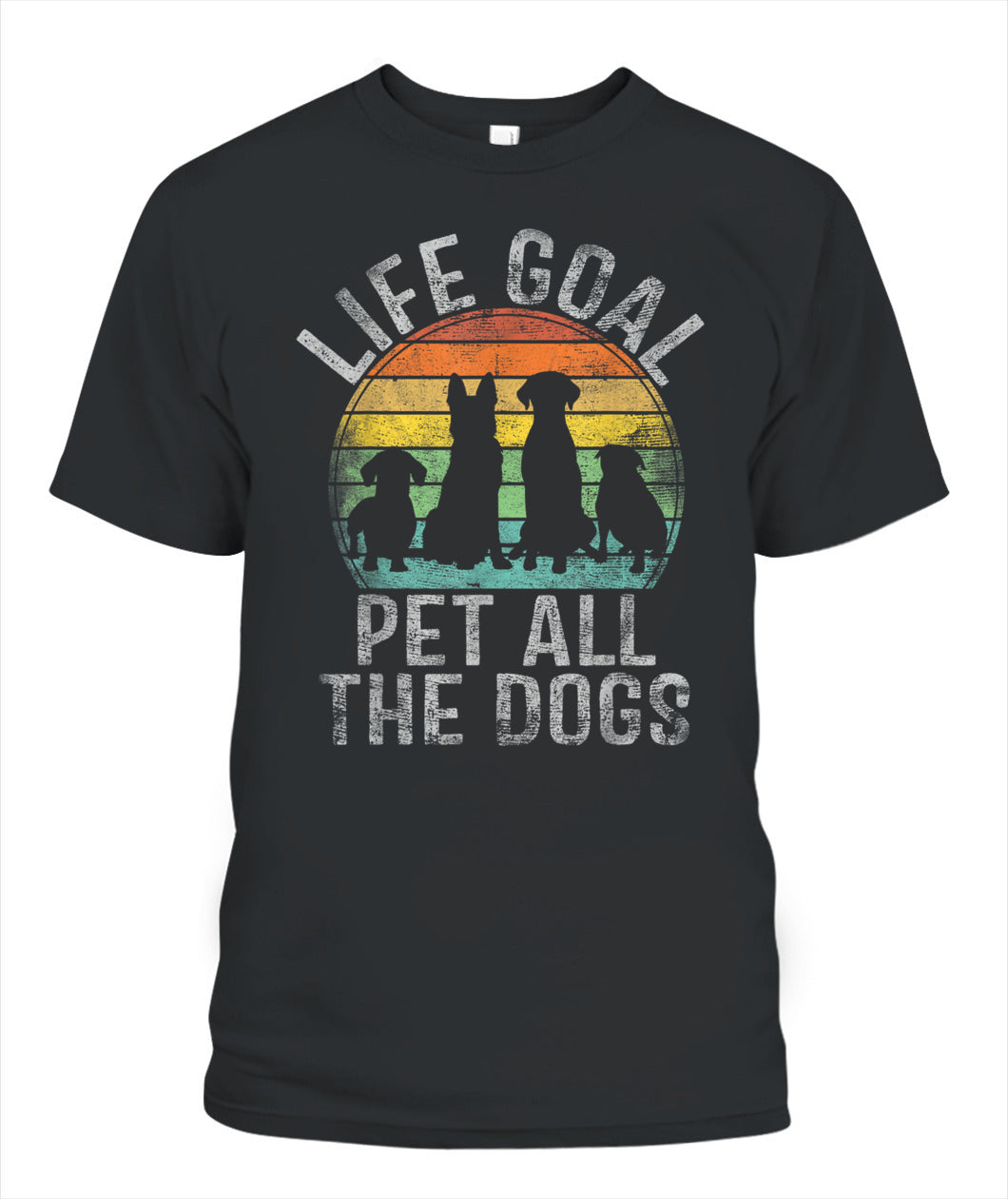 Life Goal Pet All The Dogs Shirt For Women Kids Funny Dog - Animals SKU10