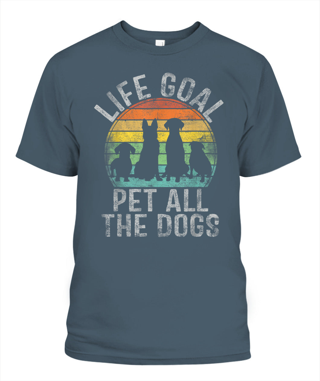 Life Goal Pet All The Dogs Shirt For Women Kids Funny Dog - Animals SKU10