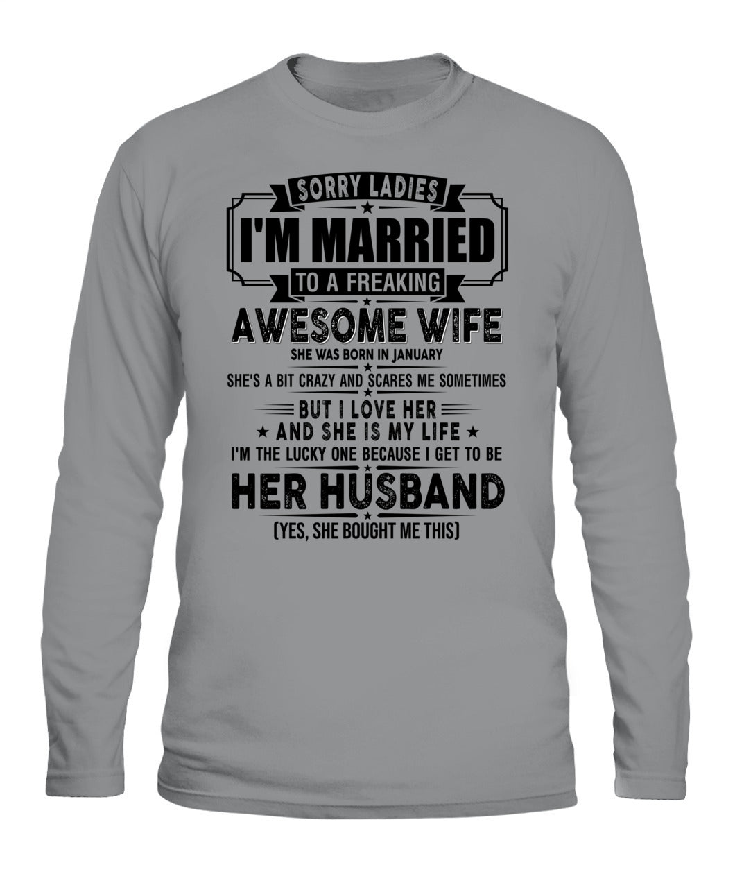SORRY LADIES IM MARRIED TO A FREAKING AWESOME WIFE 01 SKU19