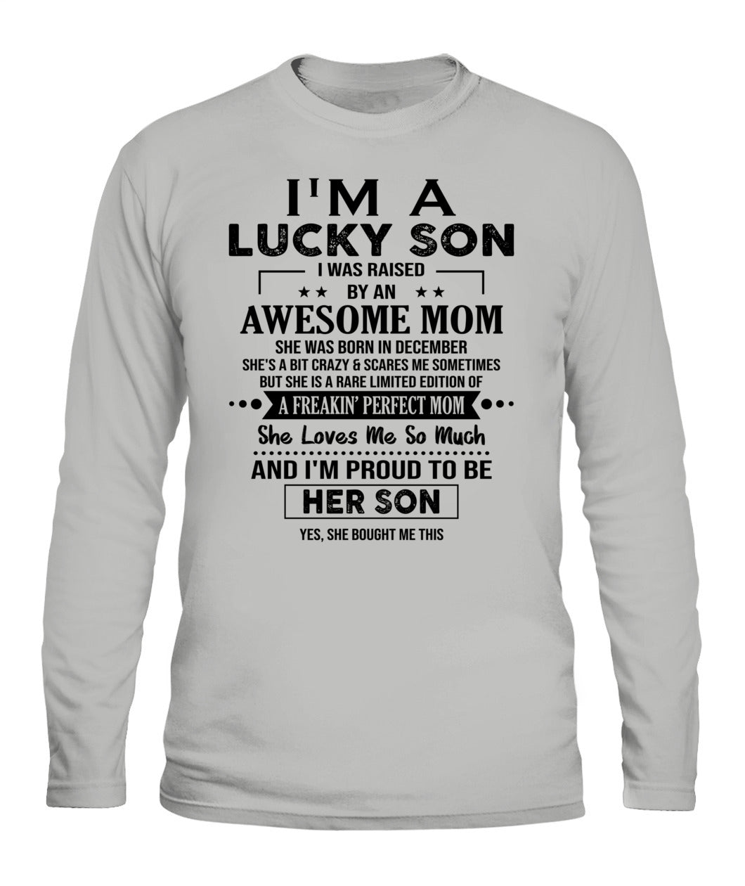 IM A LUCKY SON I WAS RAISED BY AN AWESOME MOM 12