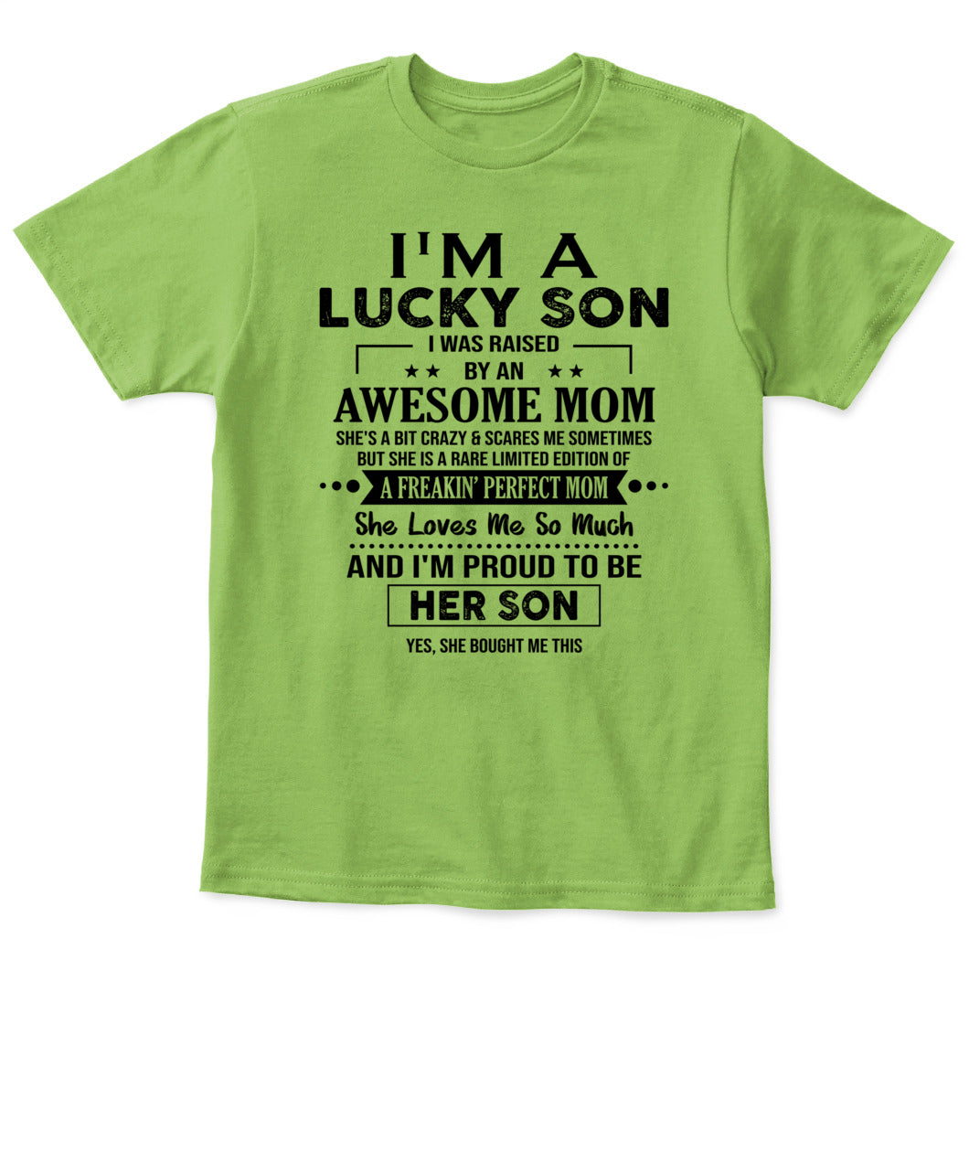 I'M A LUCKY SON I WAS RAISED BY AN AWESOME MOM - Bur - V- Neck Tee - MOM’S GIFTS