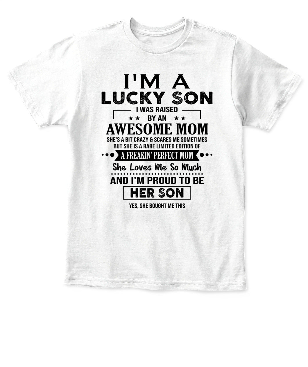 I'M A LUCKY SON I WAS RAISED BY AN AWESOME MOM - Bur - V- Neck Tee - MOM’S GIFTS