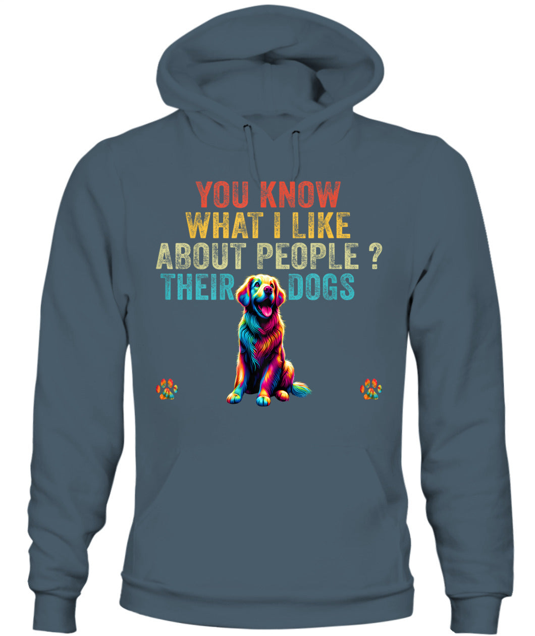 Funny You Know What I Like About People Their Dogs Dog Lover - Animals SKU18