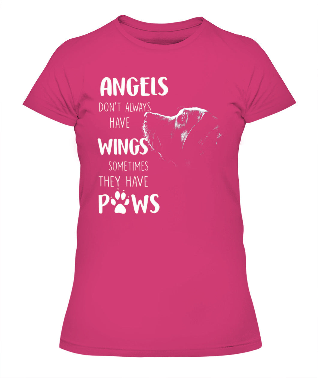 ANGELS DONT ALWAYS HAVE WINGS SOMETIMES THEY HAVE POWS - Animals SKU01