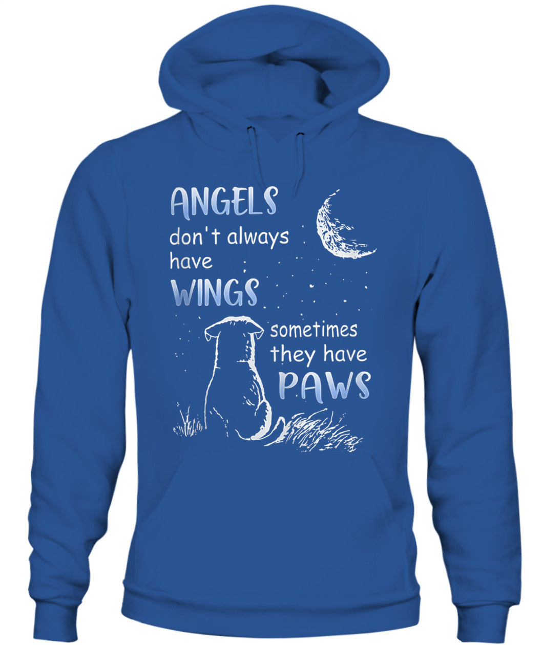 Angels Don't Always Have Wings Sometimes They Have Paws - Animals SKU00
