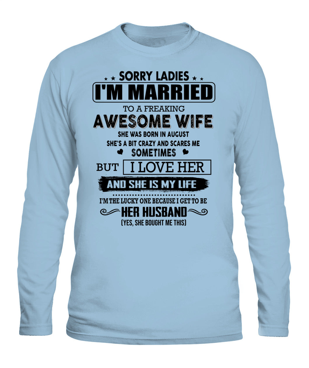SORRY LADIES IM MARRIED TO A FREAKING AWESOME WIFE 08