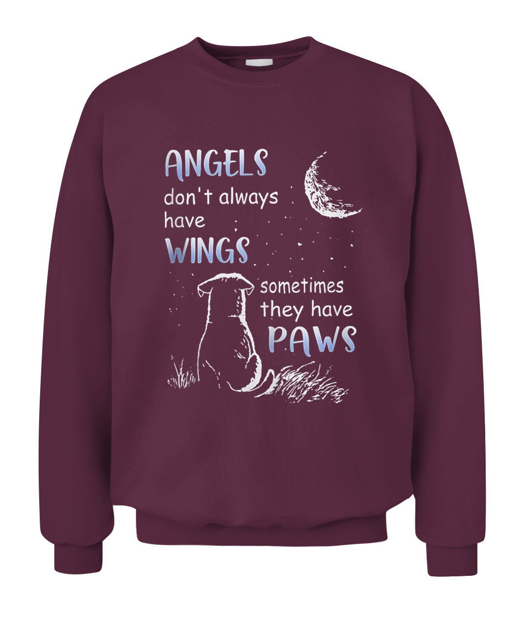 Angels Don't Always Have Wings Sometimes They Have Paws - Animals SKU00