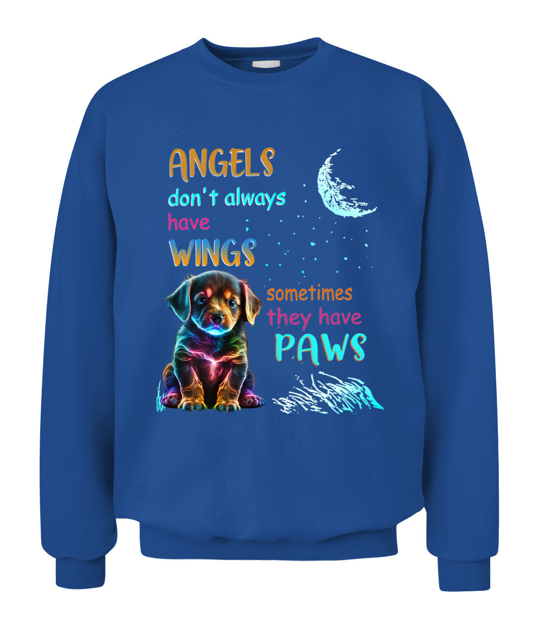 ANGELS DONT ALWAYS HAVE WINGS SOMETIMES THEY HAVE POWS - Animals SKU03