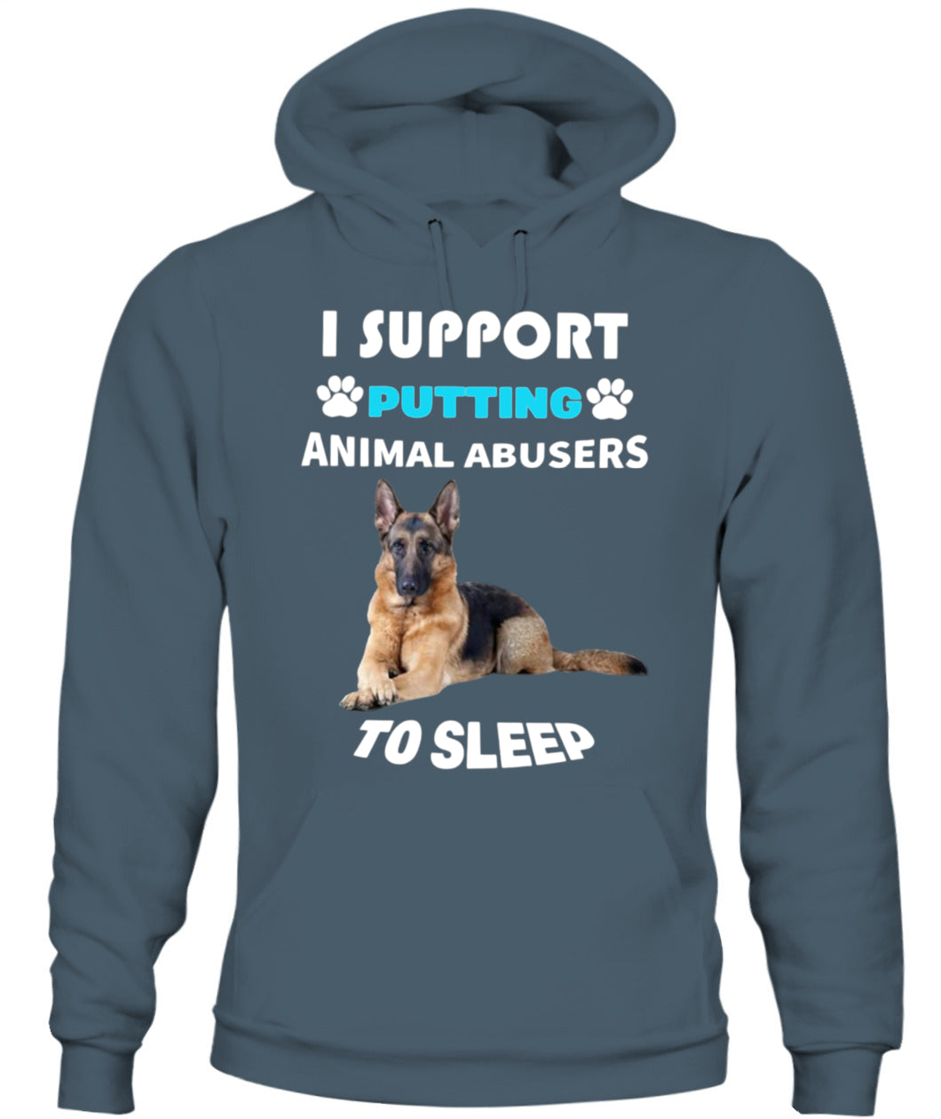 I SUPPORT PUTTING ANIMAL ABUSERS TO SLEEP - Animals SKU20