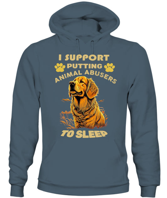 I SUPPORT PUTTING ANIMAL ABUSERS TO SLEEP - Animals SKU19