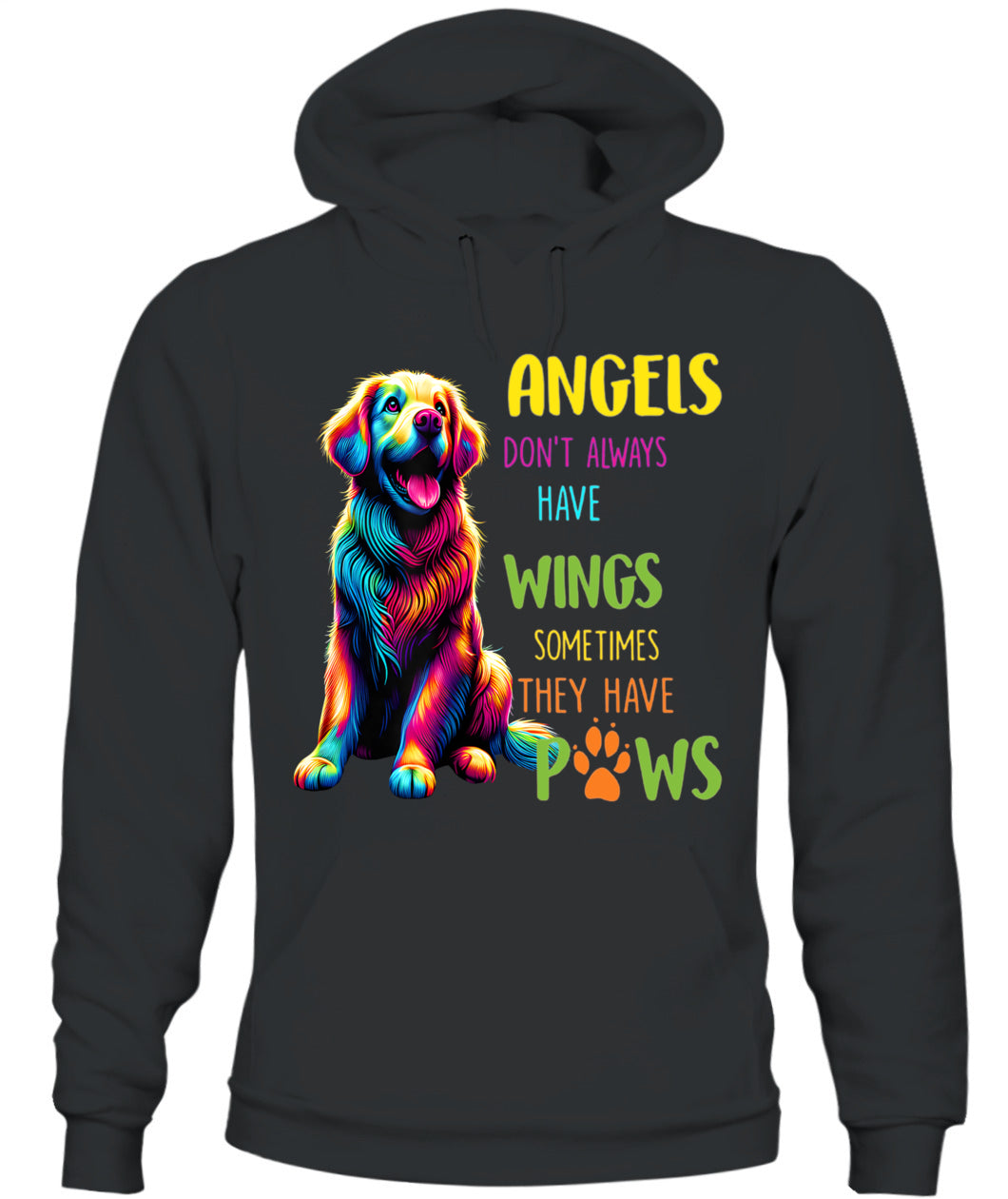 ANGELS DONT ALWAYS HAVE WINGS SOMETIMES THEY HAVE POWS - Animals SKU02