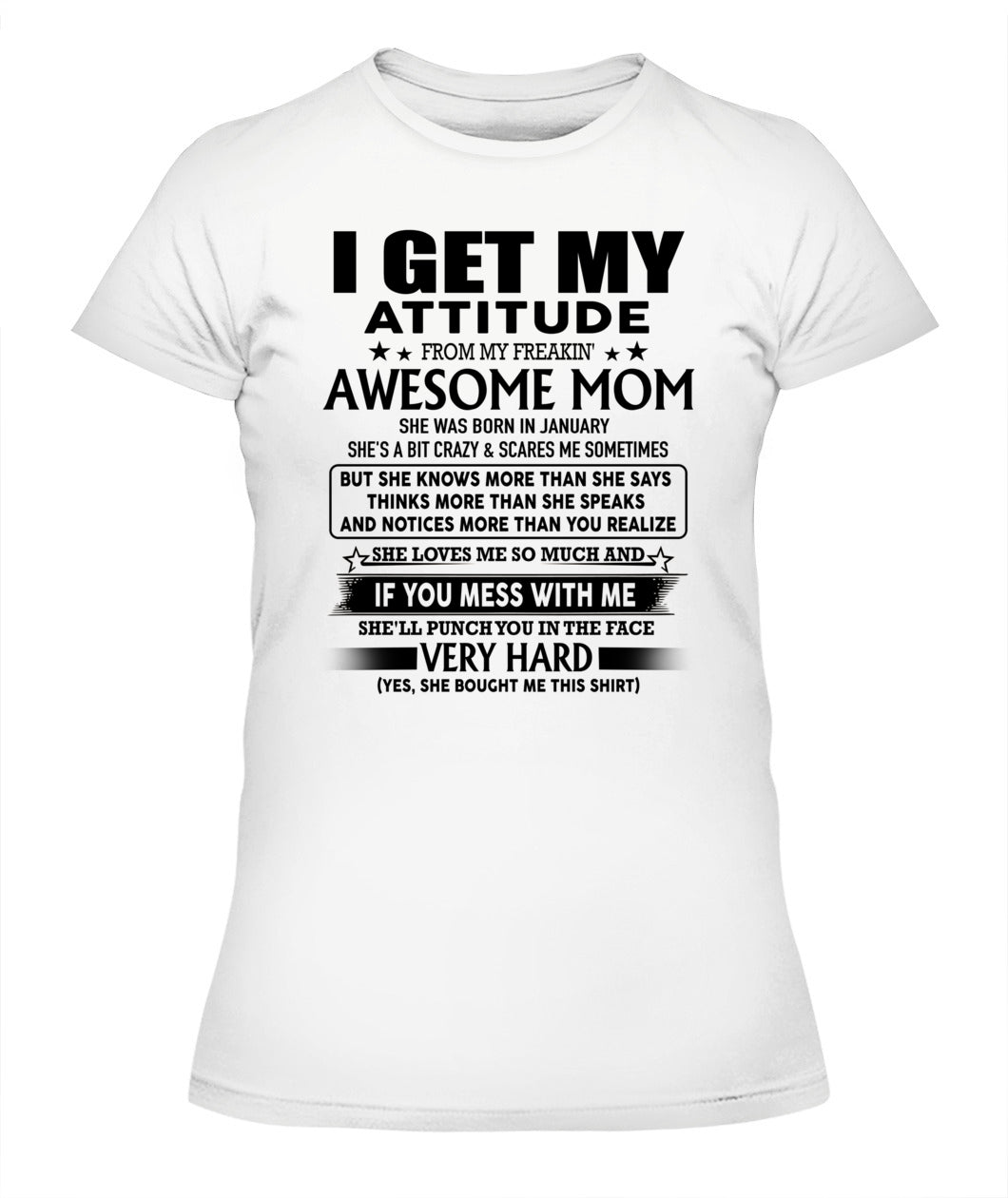 I GET MY ATTITUDE FROM MY FREAKIN AWESOME MOM 01