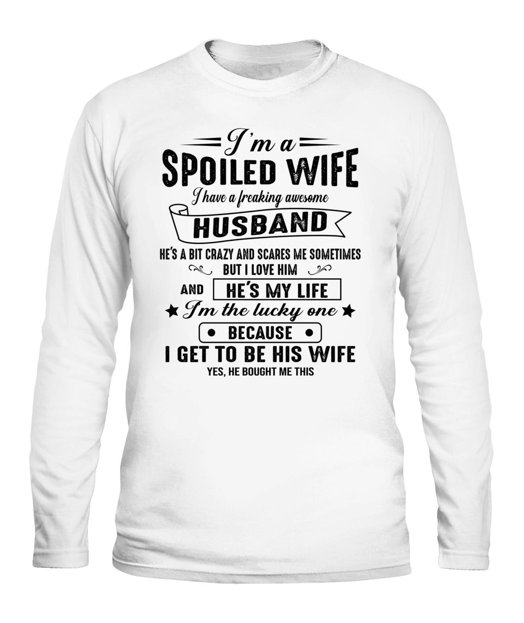 Im a spoiled wife I have a great husband 00