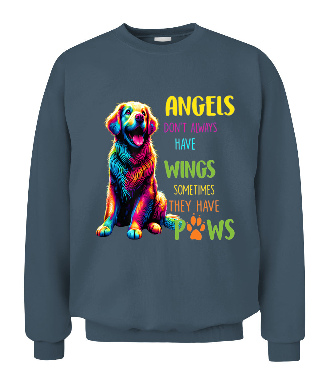 ANGELS DONT ALWAYS HAVE WINGS SOMETIMES THEY HAVE POWS - Animals SKU02
