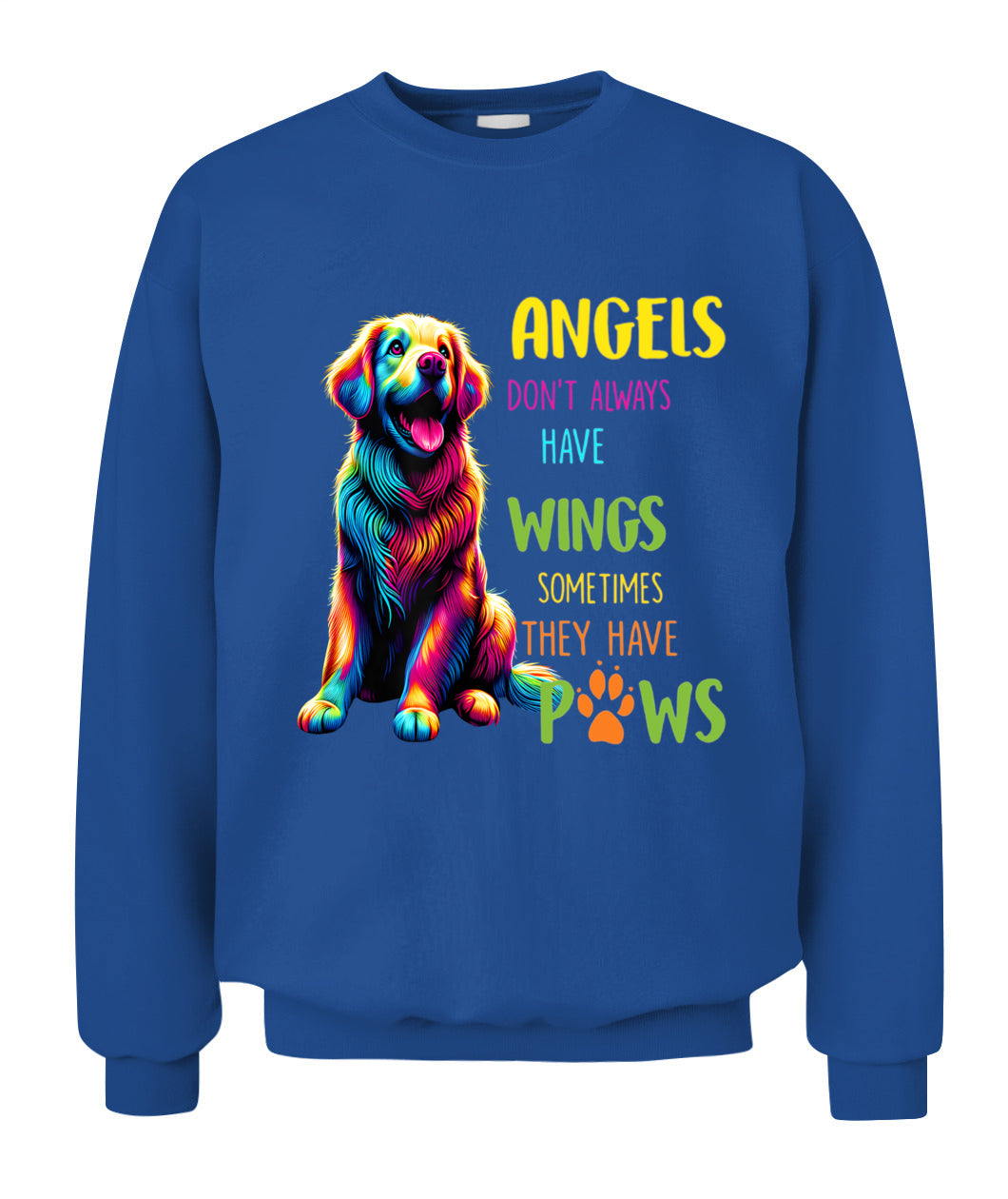 ANGELS DONT ALWAYS HAVE WINGS SOMETIMES THEY HAVE POWS - Animals SKU02