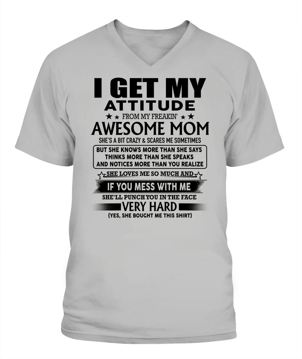 I GET MY ATTITUDE FROM MY FREAKIN' AWESOME MOM - Bur - MOM’S GIFTS