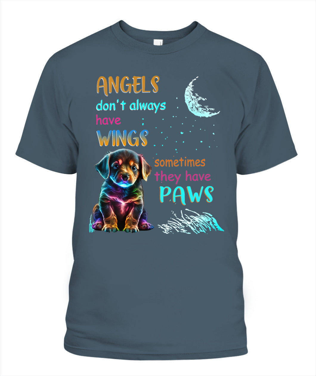 ANGELS DONT ALWAYS HAVE WINGS SOMETIMES THEY HAVE POWS - Animals SKU03