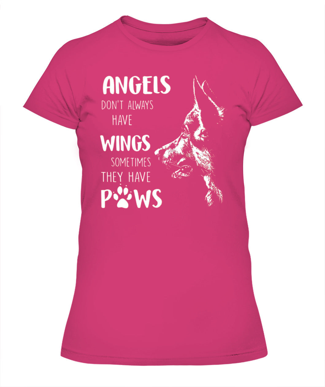 ANGELS DONT ALWAYS HAVE WINGS SOMETIMES THEY HAVE POWS - Animals SKU05