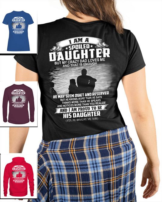 I AM A SPOILED DAUGHTER BUT MY CRAZY DAD LOVES ME and that is enough 11