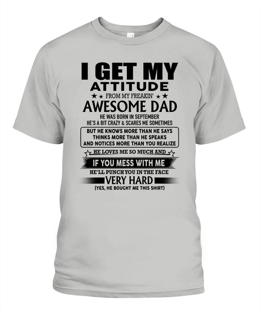 I GET MY ATTITUDE FROM MY FREAKIN AWESOME DAD 09