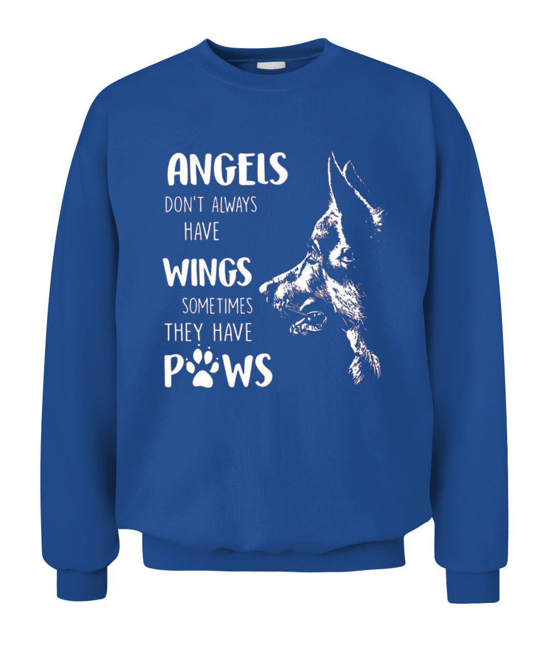 ANGELS DONT ALWAYS HAVE WINGS SOMETIMES THEY HAVE POWS - Animals SKU05