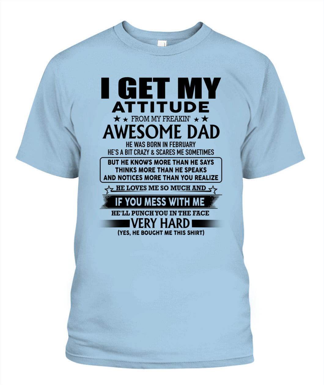 I GET MY ATTITUDE FROM MY FREAKIN AWESOME DAD 02