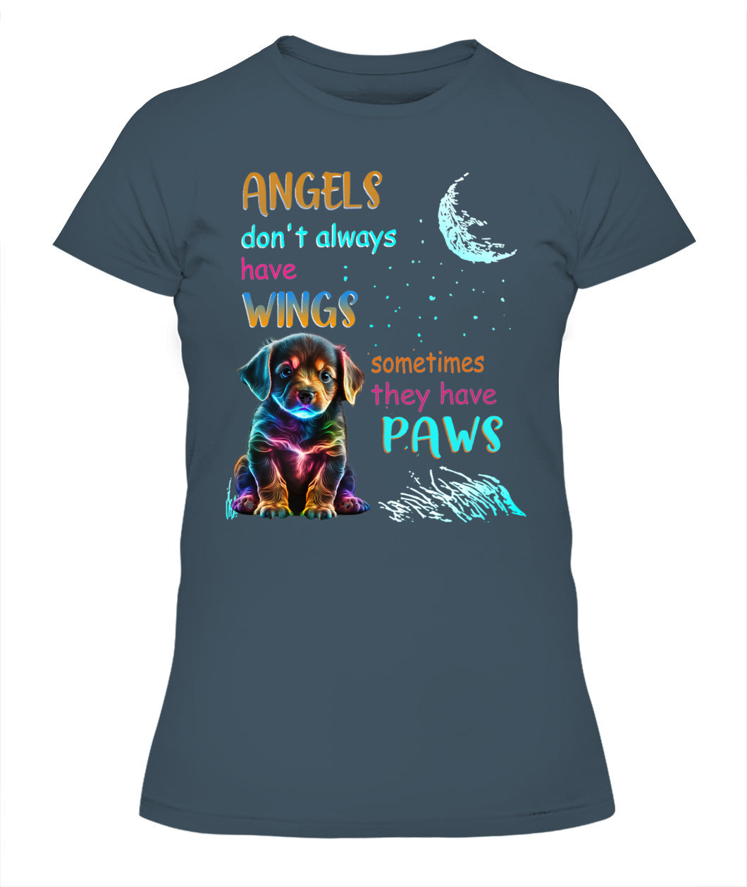 ANGELS DONT ALWAYS HAVE WINGS SOMETIMES THEY HAVE POWS - Animals SKU03